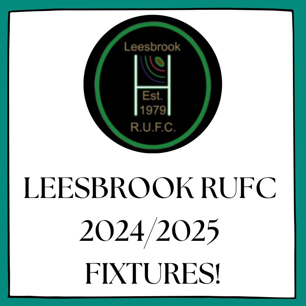 🏉 2024/2025 FIXTURES 🏉 Our... - Leesbrook rugby club | Facebook