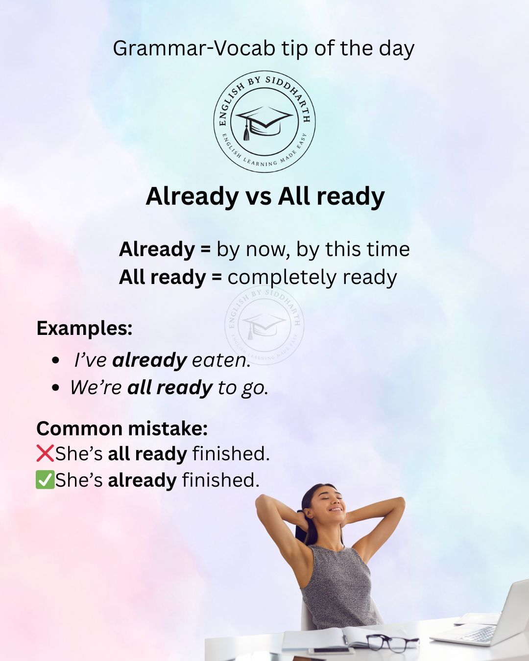 English - The grammar-vocabulary tip of the day is- 'already' and 'all ...