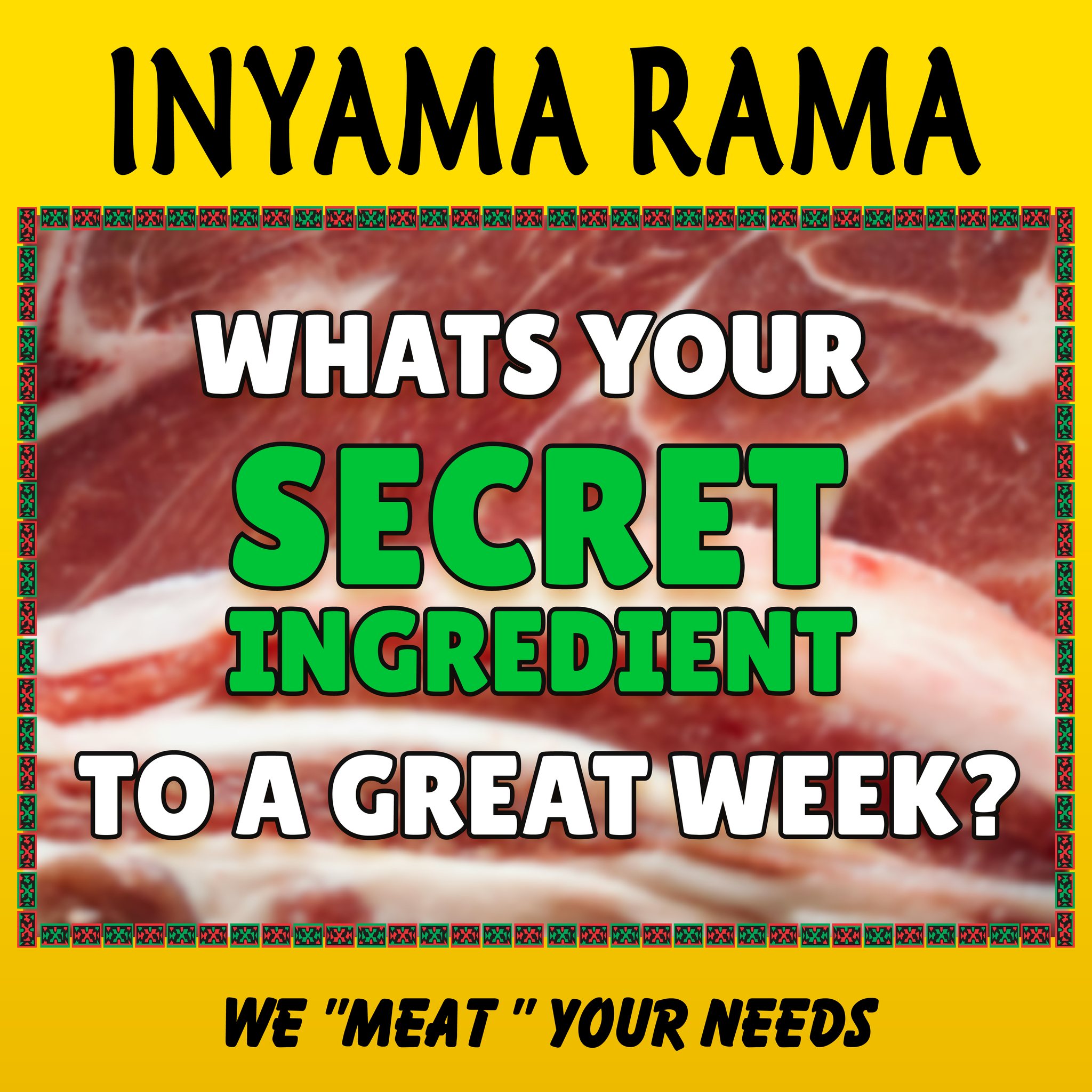 🥩 The secret ingredient to a great... - Inyama Rama Butchery | Facebook