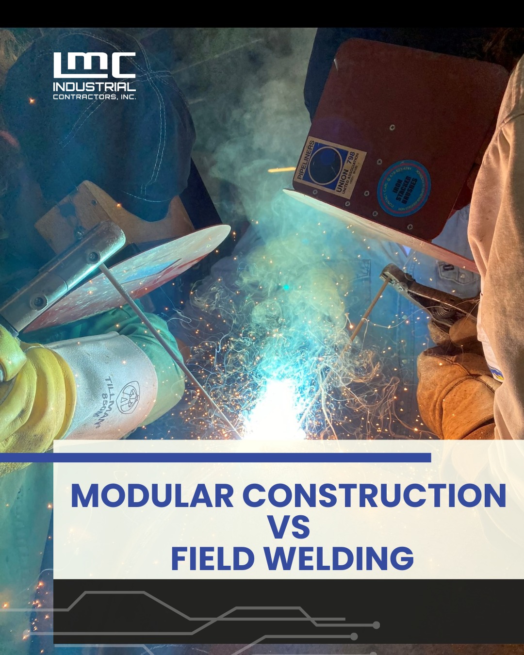 LMC - Modular Construction vs Field Welding – What You Need to Know How ...