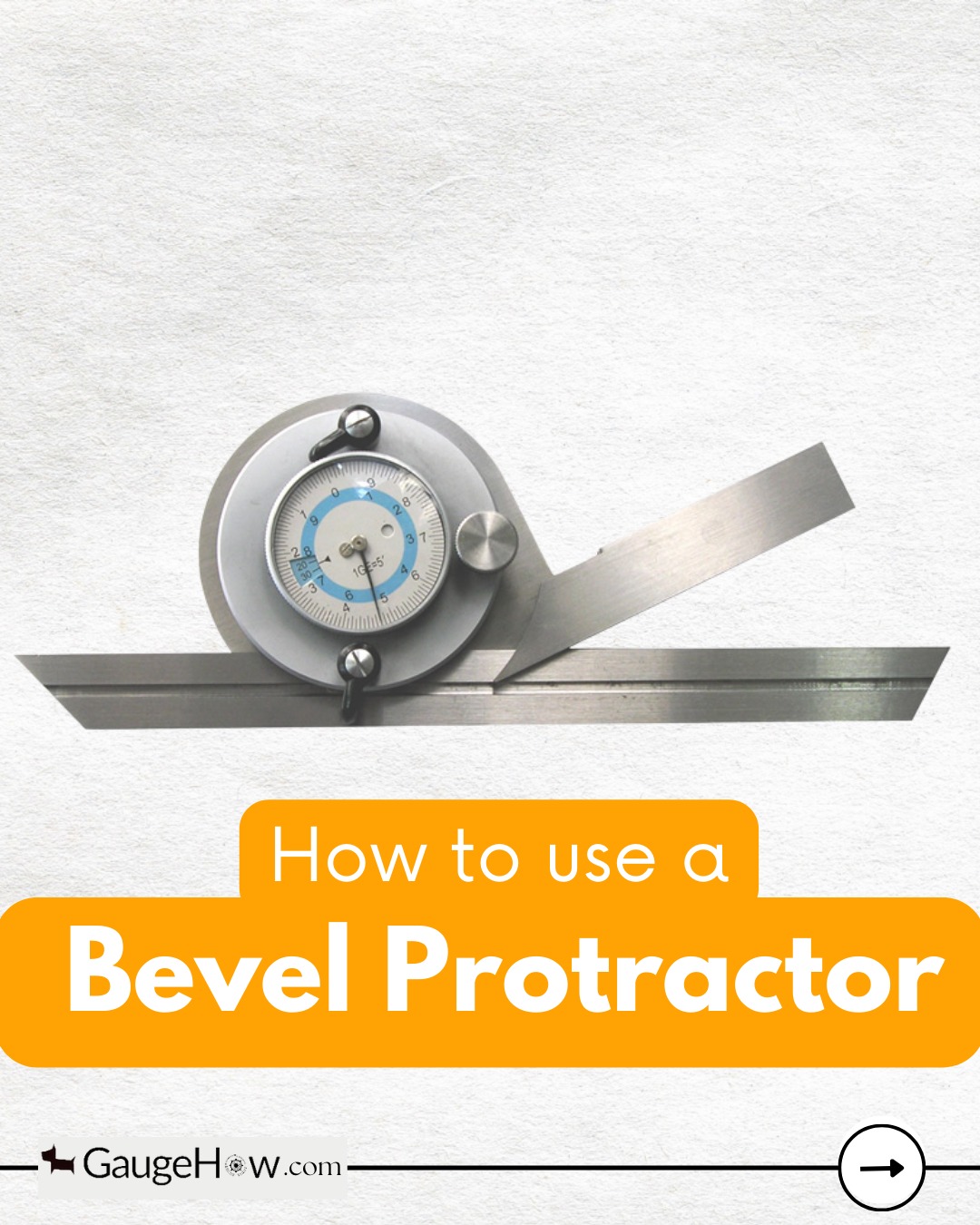 GaugeHow - Bevel protractor is an instrument that we use...