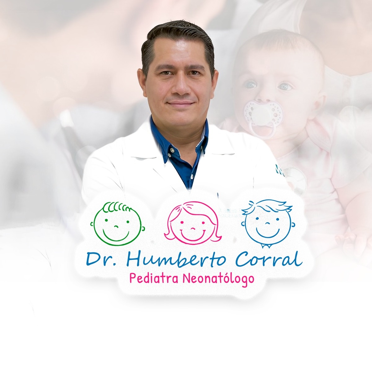 👋 Hola, soy el Dr. Humberto Edison Corral - Pediatra Neonatólogo, Les ...