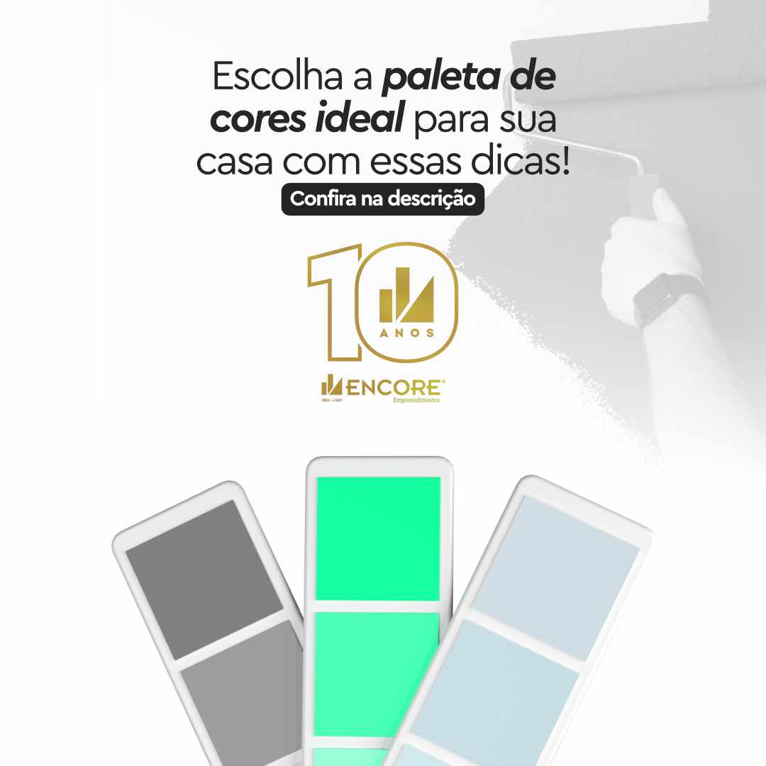 A paleta de cores é uma junção de... - Encore Empreendimentos