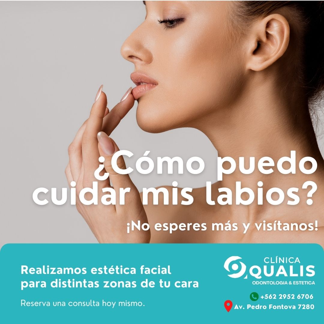 Clínica Qualis - 💋 ¿Cómo puedo cuidar mis labios? 💋 .... | Facebook