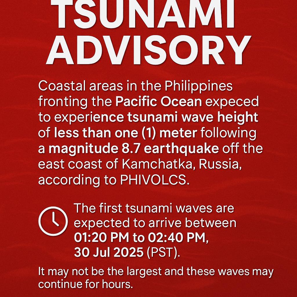 Daily - 🌊 TSUNAMI ADVISORY – July 30, 2025 #DailyUpdatePh According to ...