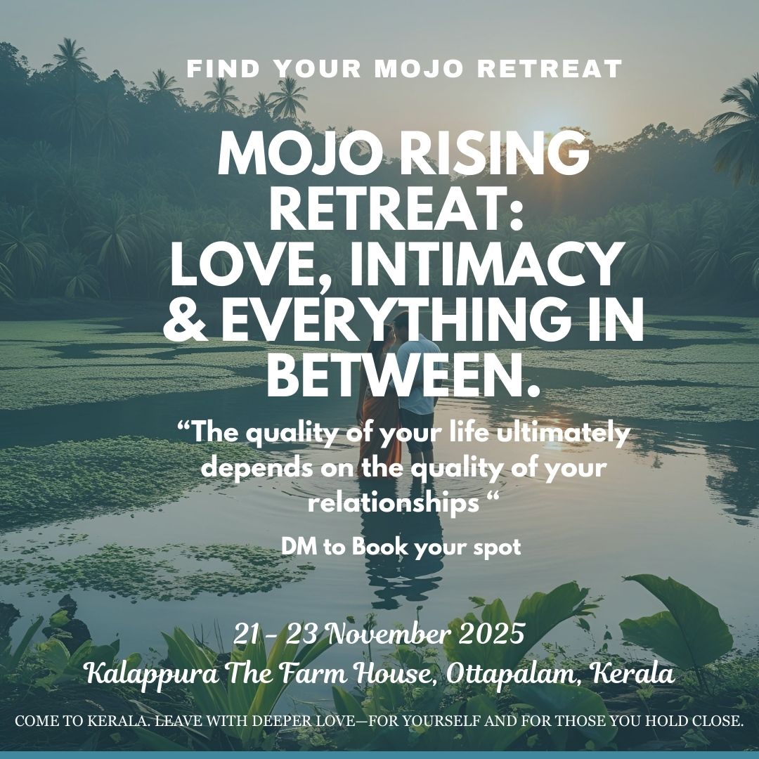 Mojo Rising, Love, Relationships, Intimacy & Everything In Between ...