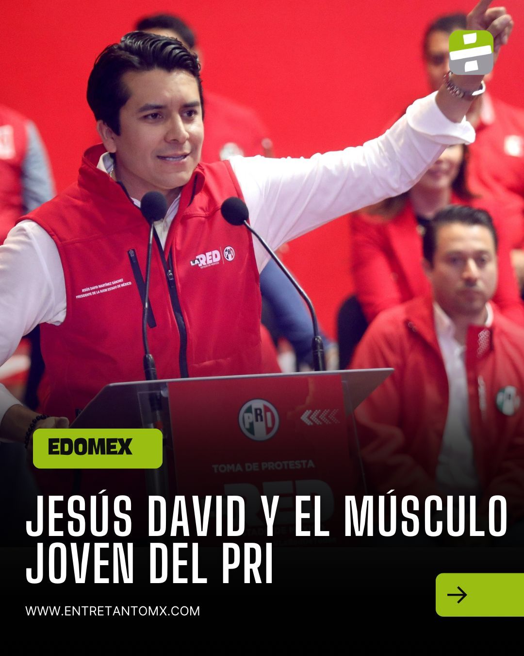 Entretanto - 📣📍JESÚS DAVID, LA NUEVA CARA JOVEN DEL PRI #EDOMÉX Nuevo ...