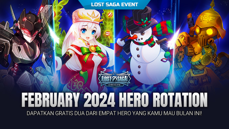 🔄🔄🔄 February 2024 Hero Rotation Event... - Lost Saga Origin | Facebook