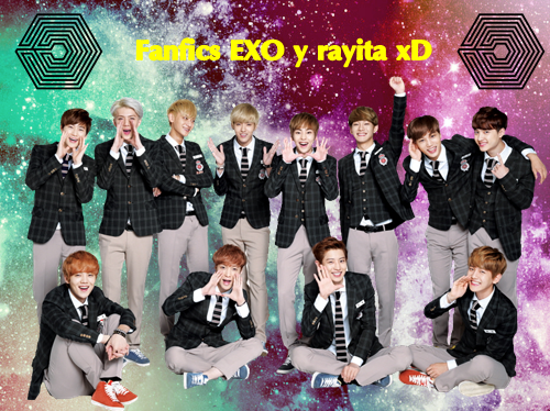 Fanfics exo y rayita XD