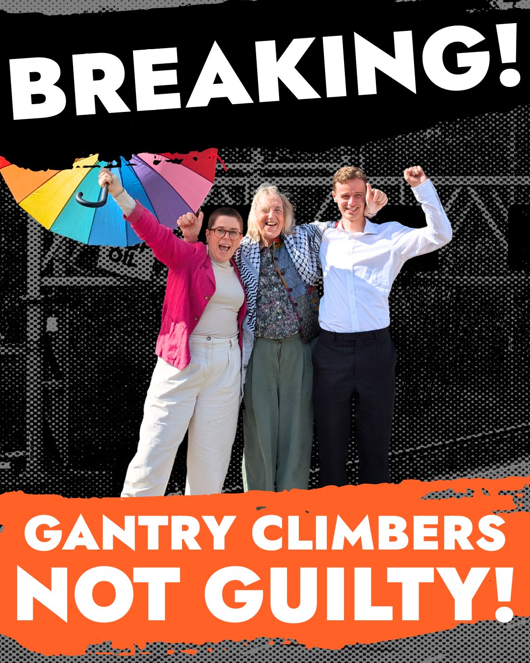 Just - 🚨 BREAKING: GANTRY CLIMBERS NOT GUILTY A jury found Sam, Isobel ...