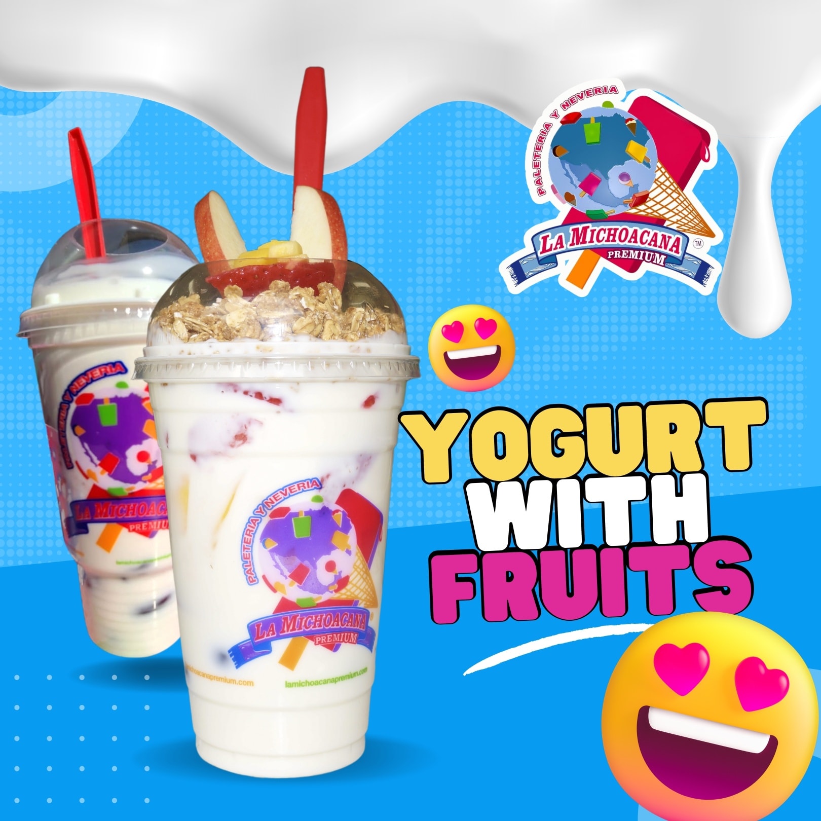 🍓 💕 Yogurt with Fruits 💕 🍏... - La Michoacana Premium-Pilsen | Facebook