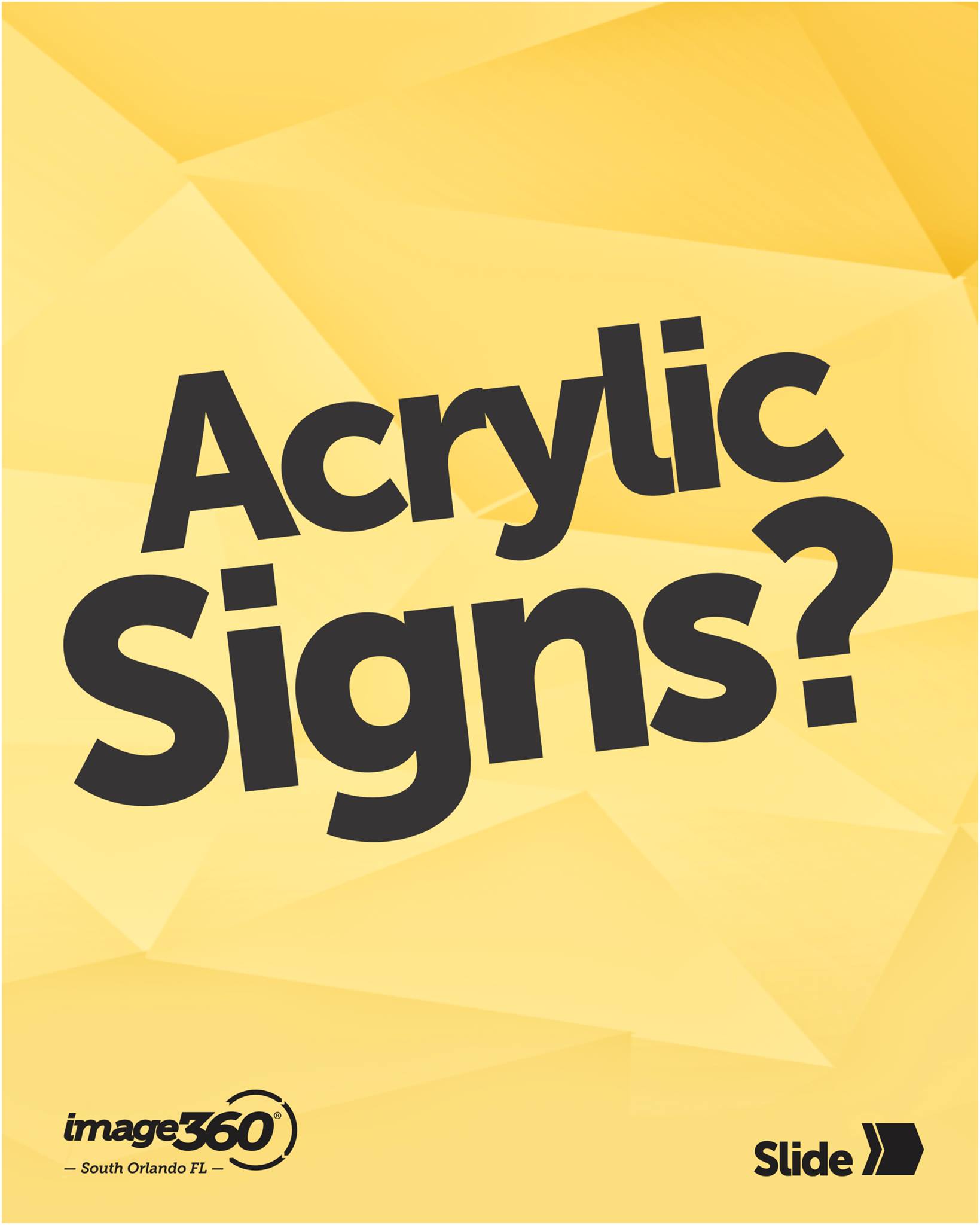 Acrylic signs are made from a... - Image360 South Orlando | Facebook