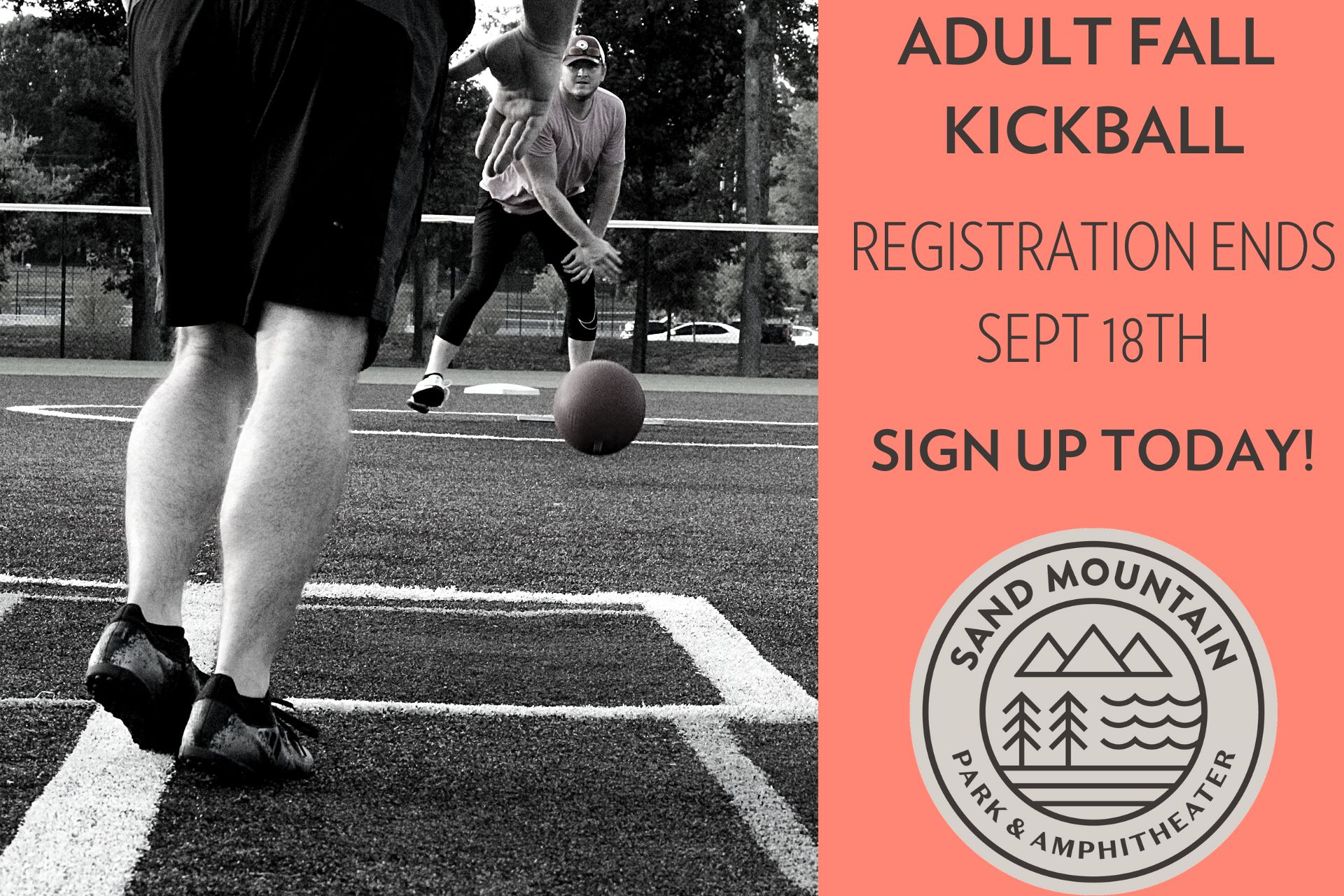 ‼️ ADULT FALL KICKBALL REGISTRATION... - Sand Mountain Park