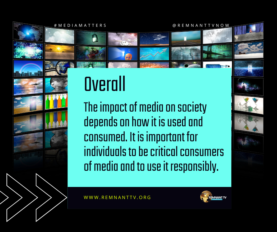 Remnant - The effects of media on society can be both positive ...