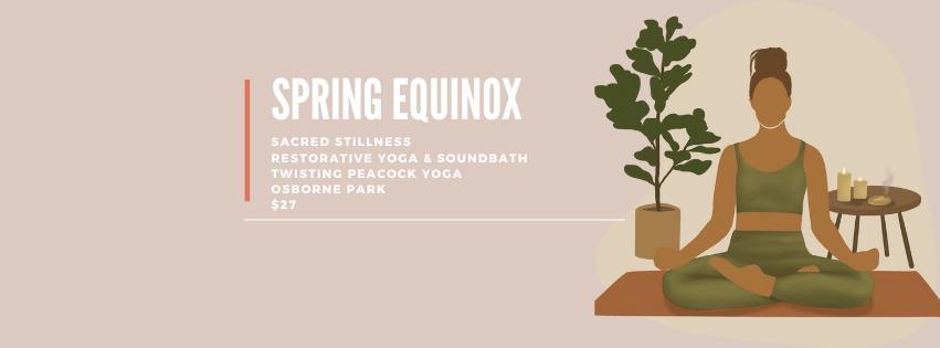 Spring Equinox Sacred Stillness - Restorative Yoga & Sound Bath