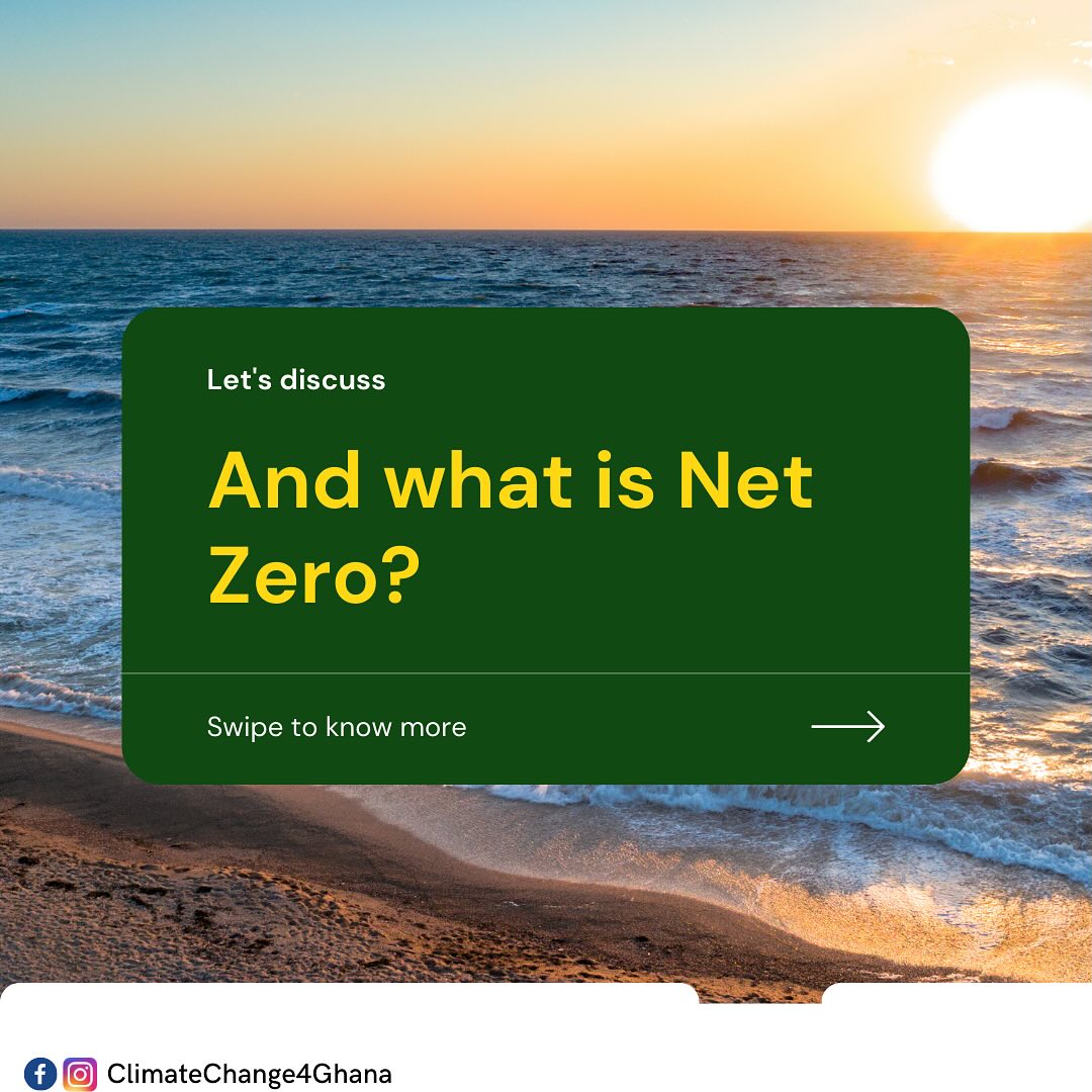 What is #netzero 🤔 Find out... - Climate Change 4 Ghana | Facebook