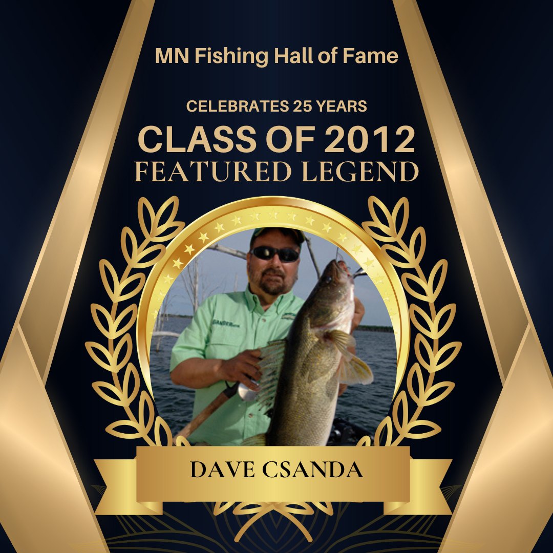 🎣 Legend Spotlight: Dave Csanda... - MN Fishing Hall of Fame | Facebook