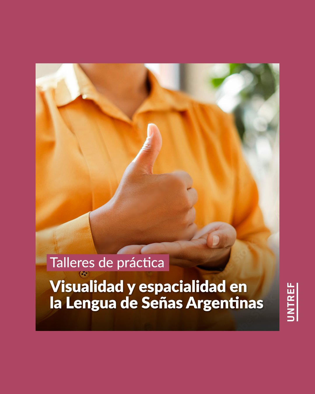 UNTREF LINGUA - 👋 Taller de práctica de Lengua de Señas... | Facebook