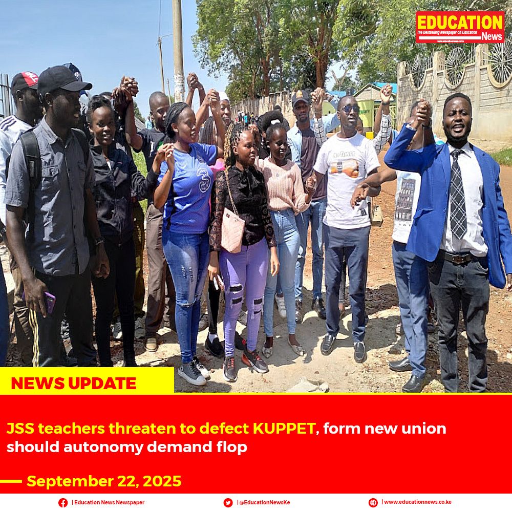 Education - 🔴JSS teachers threaten to defect KUPPET, form new union ...