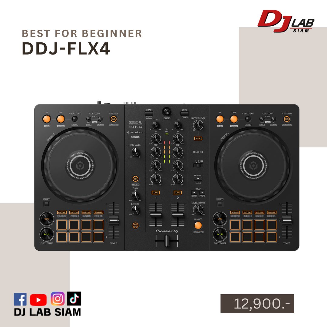 DJ Lab Siam - DDJ-FLX4 Best for Beginner... | Facebook
