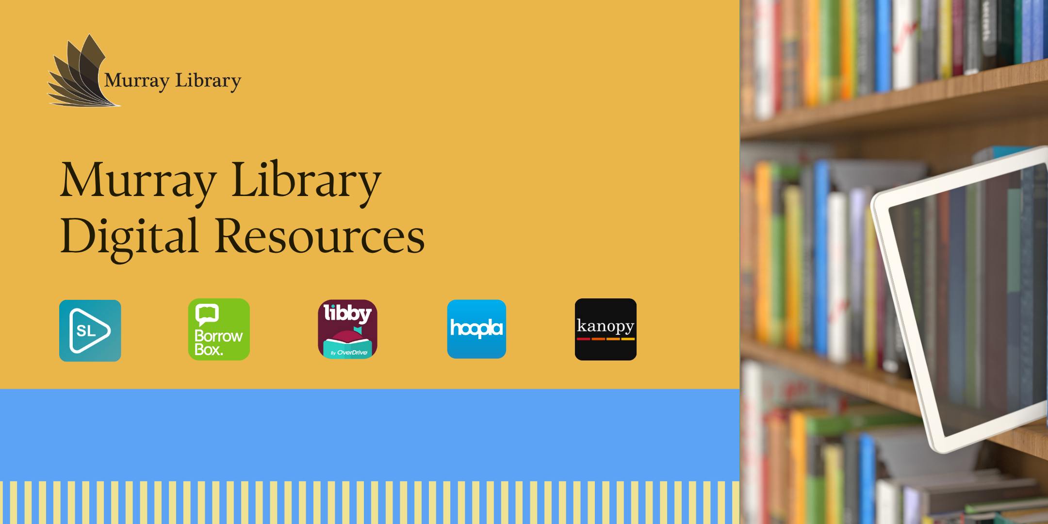Murray Library Digital Resources