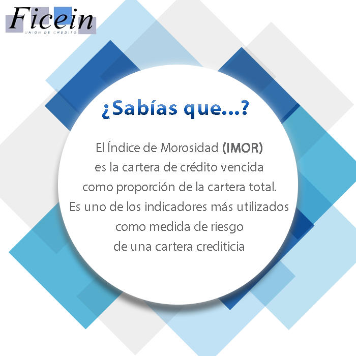 Ficein - ¿Sabías que…? El Índice de Morosidad (IMOR) es la...