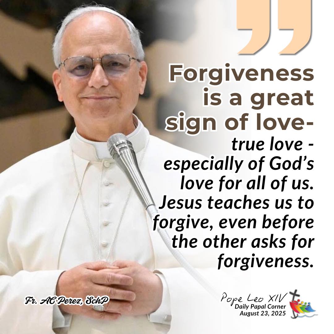 POPE LEO DAILY | “Forgiveness is a... - Fr. AC Perez, SchP | Facebook