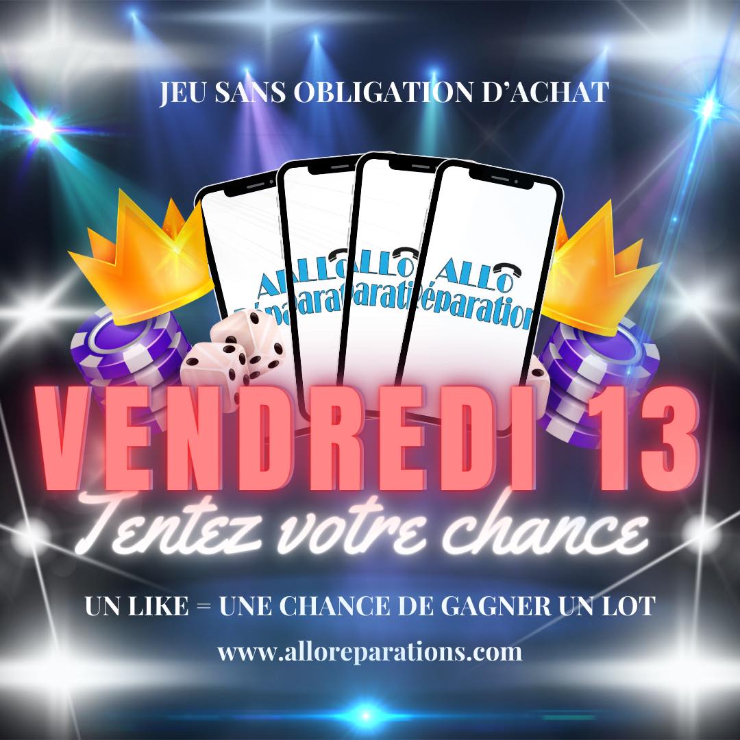 🍀🎰 Vendredi 13 octobre 🎰🍀 Tentez votre... - Allo reparations