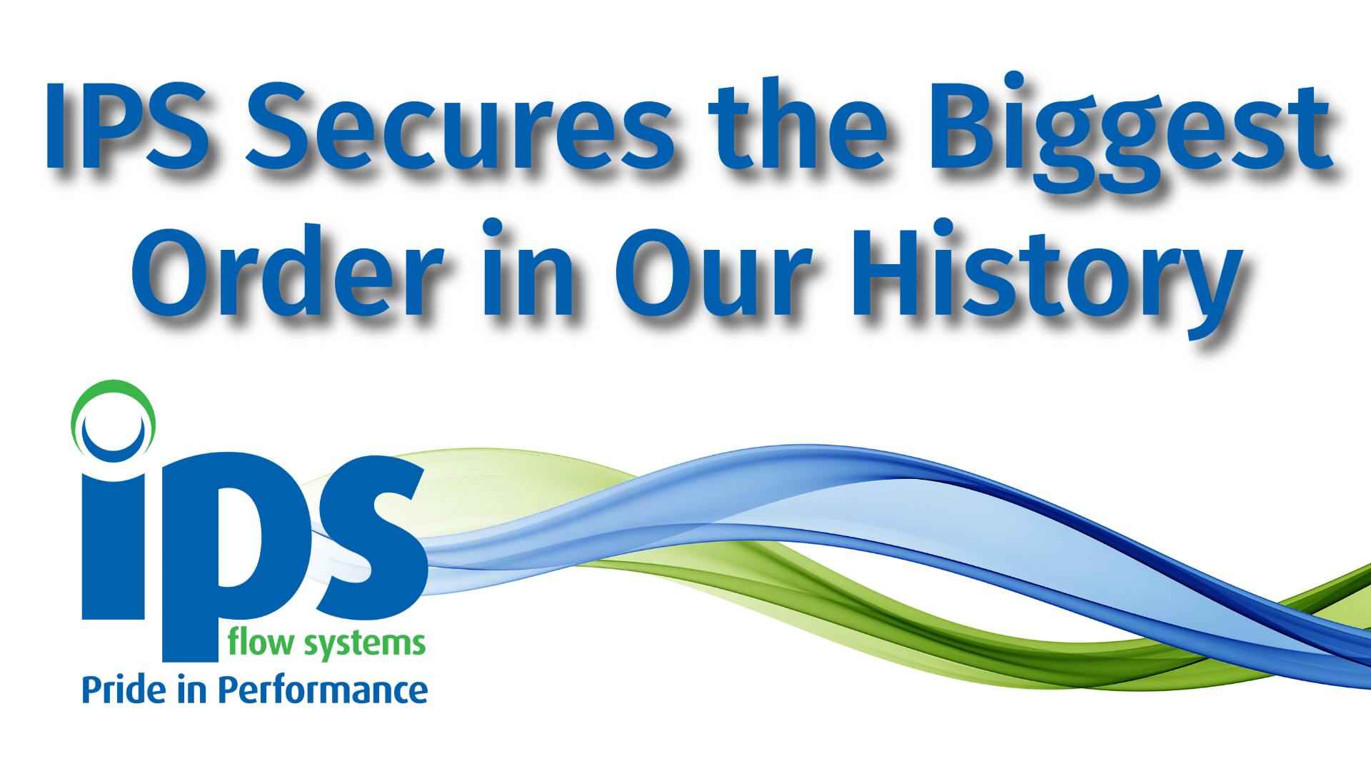 🌟 IPS Flow Systems Reaches New... - IPS Flow Systems