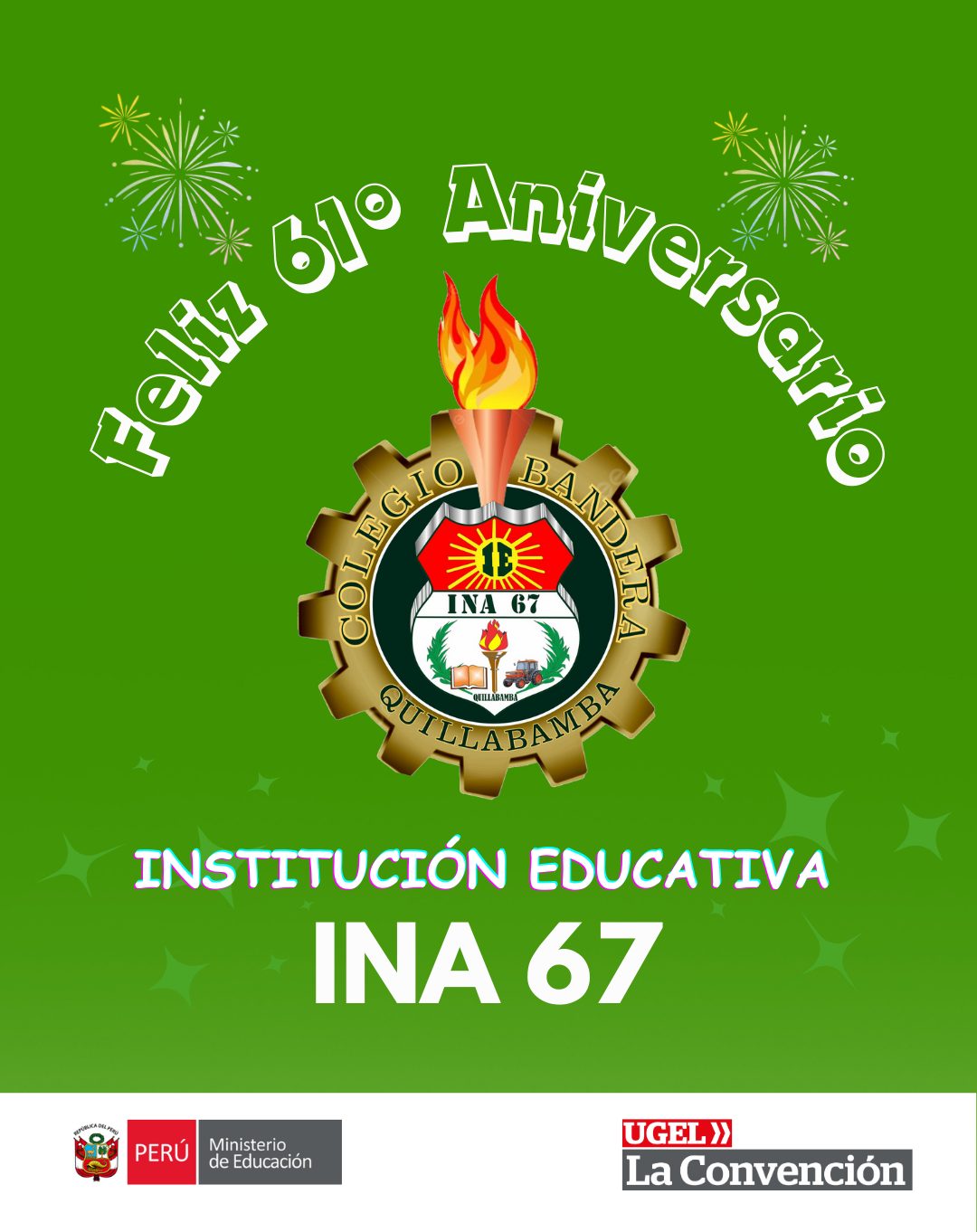 UGEL - 🟡𝐅𝐄𝐋𝐈𝐙 𝟔𝟏° 𝐀𝐍𝐈𝐕𝐄𝐑𝐒𝐀𝐑𝐈𝐎 𝐈.𝐄. 𝐈𝐍𝐀 𝟔𝟕 🎊🎉 | Facebook