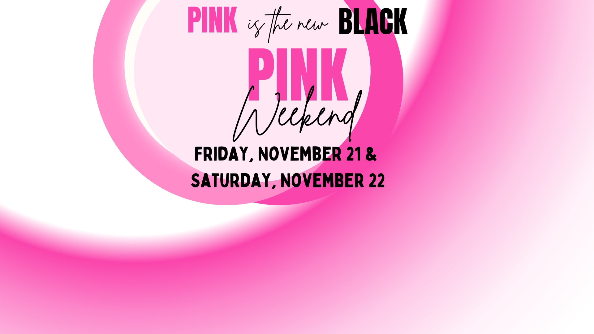 Pink Weekend!!