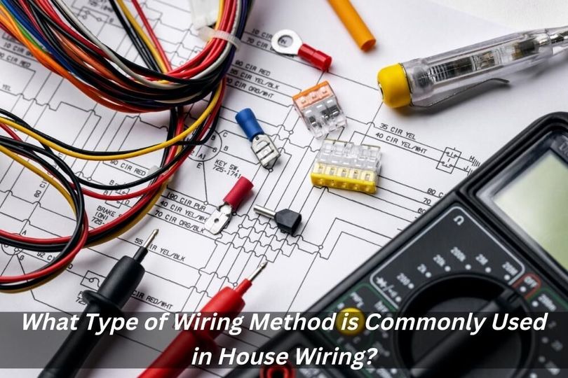 Electrability - What Type of Wiring Method is Commonly... | Facebook