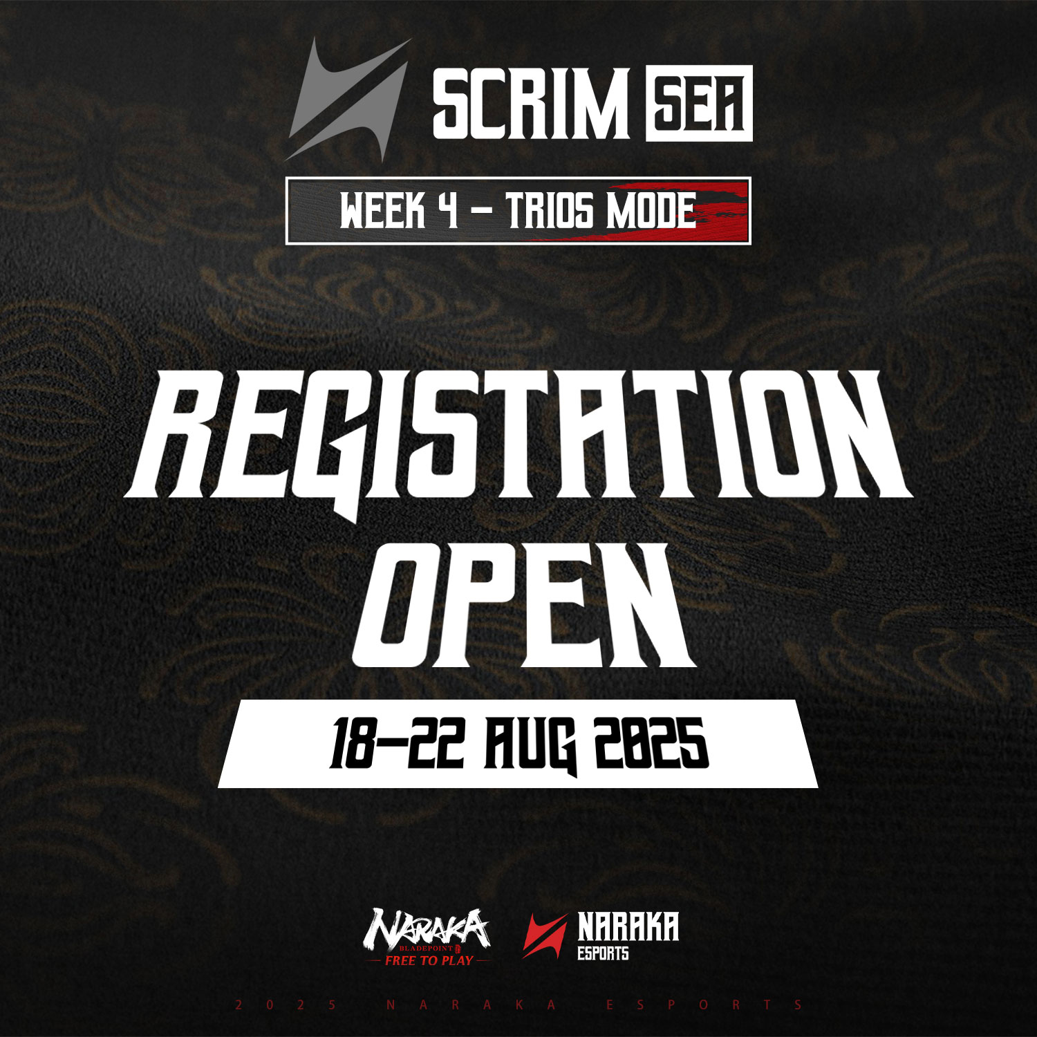 NARAKA Esports - 📣 SEA SCRIM 2025 | WEEK 4 - TRIOS MODE... | Facebook