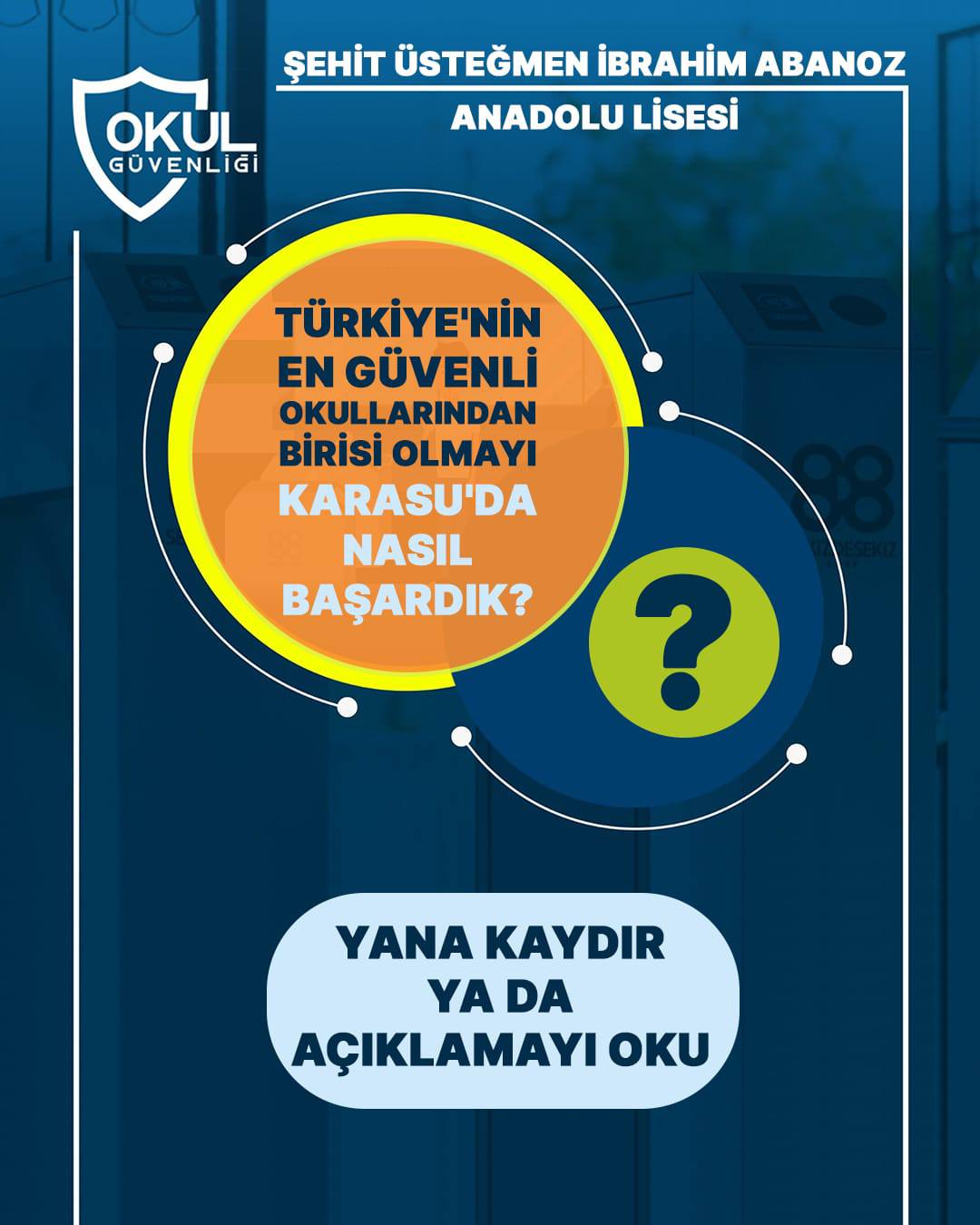 TÜRKİYE'NİN EN GÜVENLİ OKULLARINDAN BİRİSİ OLMAYI KARASU'DA NASIL BAŞA