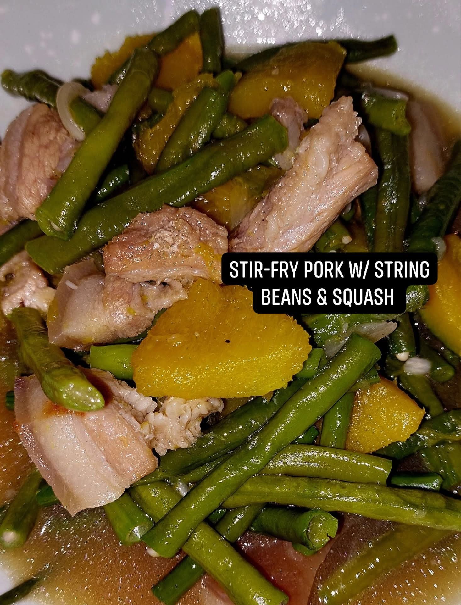 Cy - Stir-fry Pork with String Beans and Squash INGREDIENTS: Squash ...
