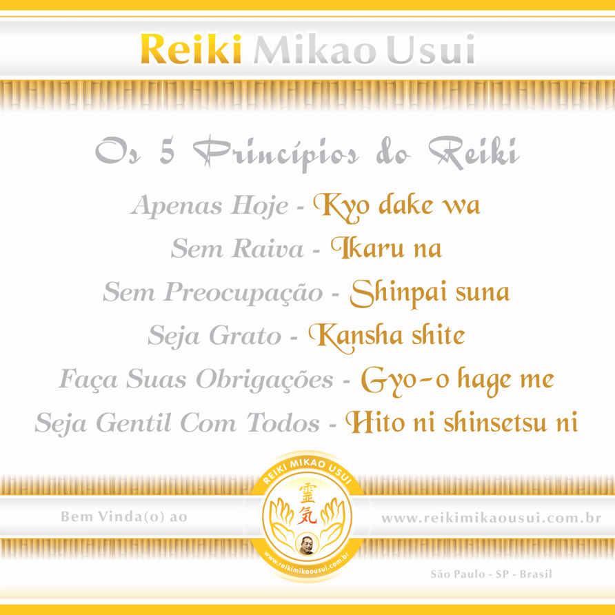 🙏 Os 5 Princípios do Reiki Mikao Usui 🙏... - Reiki Mikao Usui | Facebook