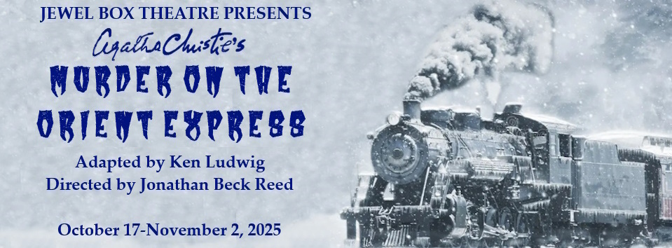 AGATHA CHRISTIE'S MURDER ON THE ORIENT EXPRESS adapted by Ken Ludwig ...