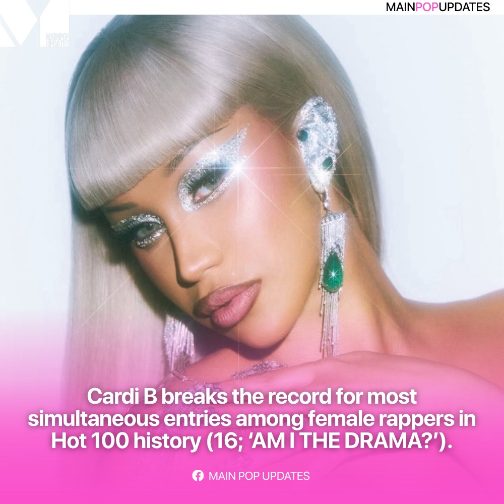 Main - Cardi B breaks the record for most simultaneous entries among ...