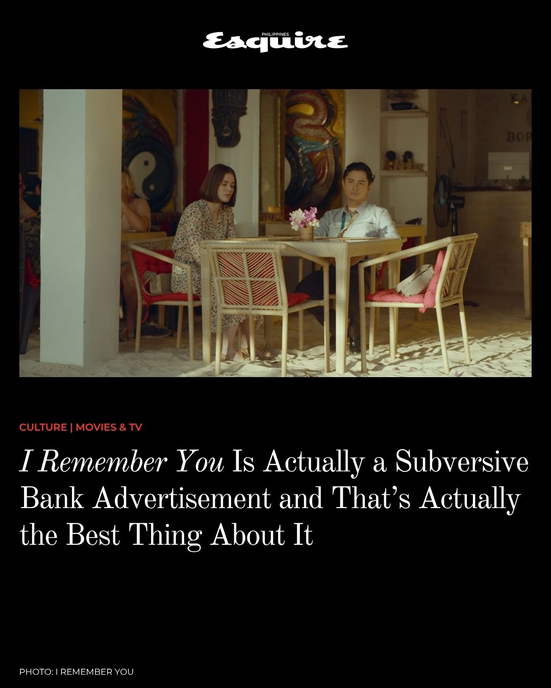 I Remember You is marketed as a love... - Esquire Philippines | Facebook