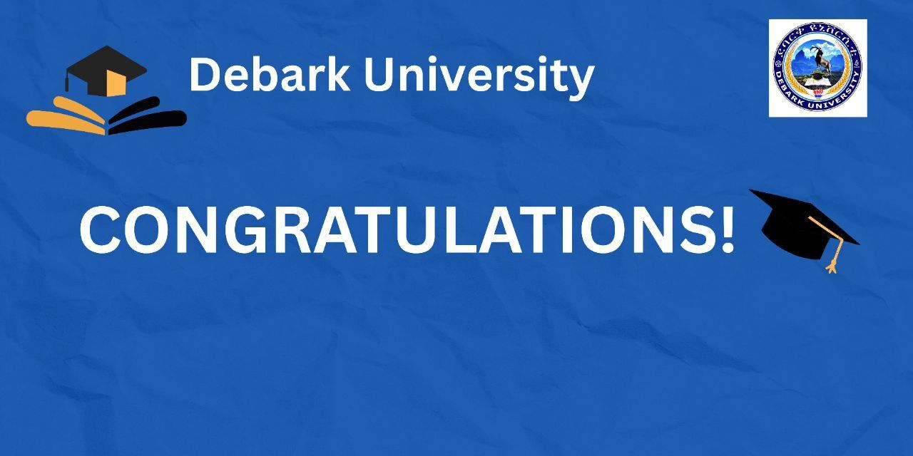Debark... - Debark University /ደባርቅ ዩኒቨርሲቲ/official