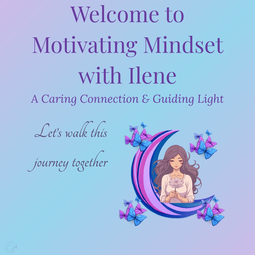 Motivating Mindset With Ilene
