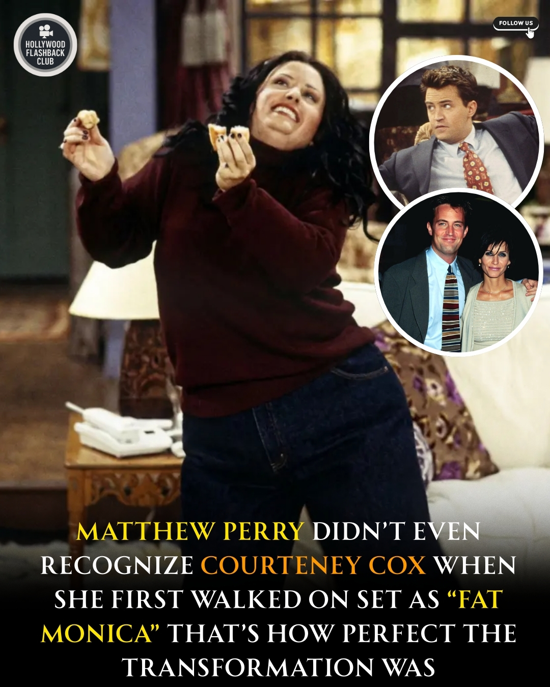 Hollywood - When Courteney Cox stepped into the Fat Monica costume for ...