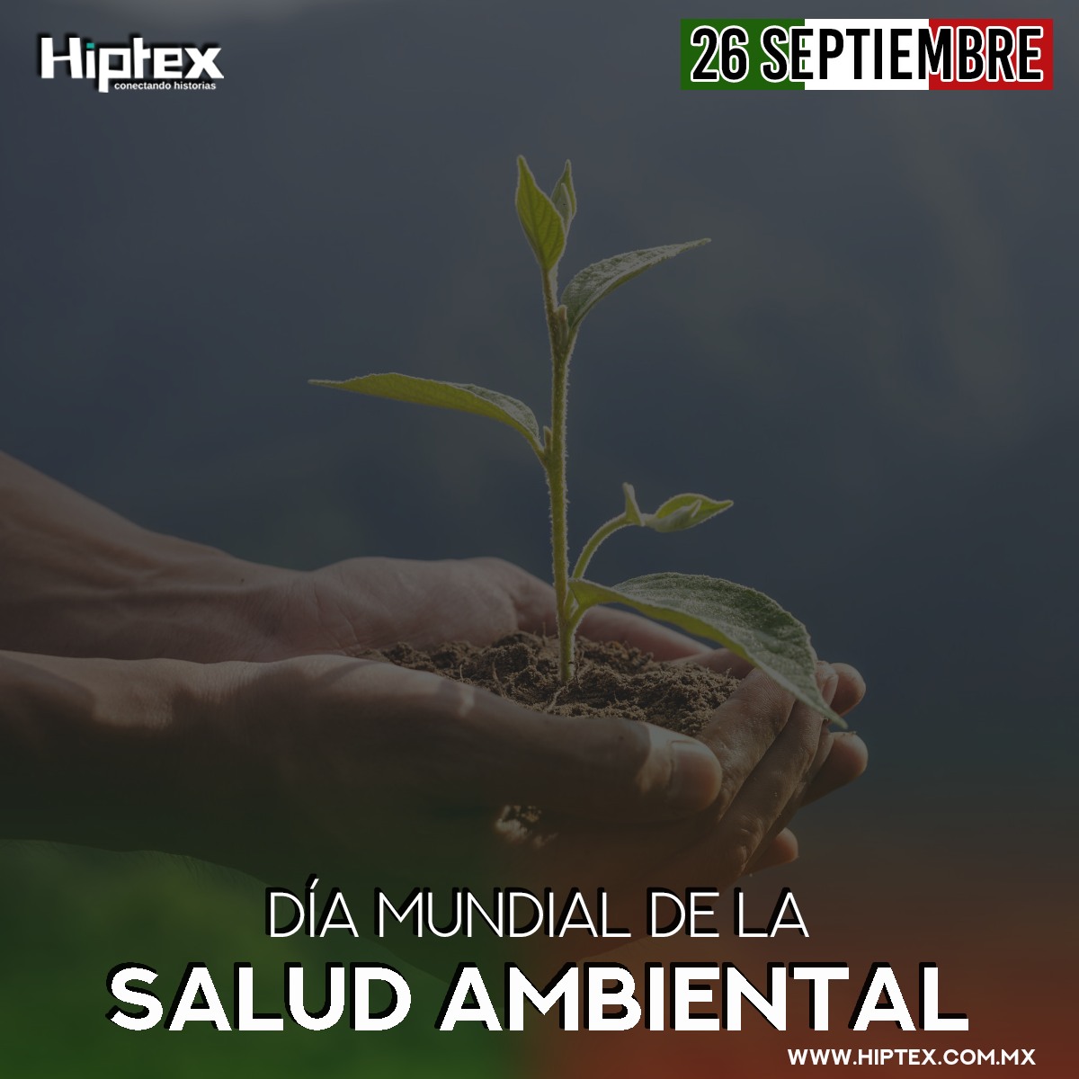 Hiptex - #UnDíaComoHoy se celebra el día Mundial de la Salud Ambiental ...