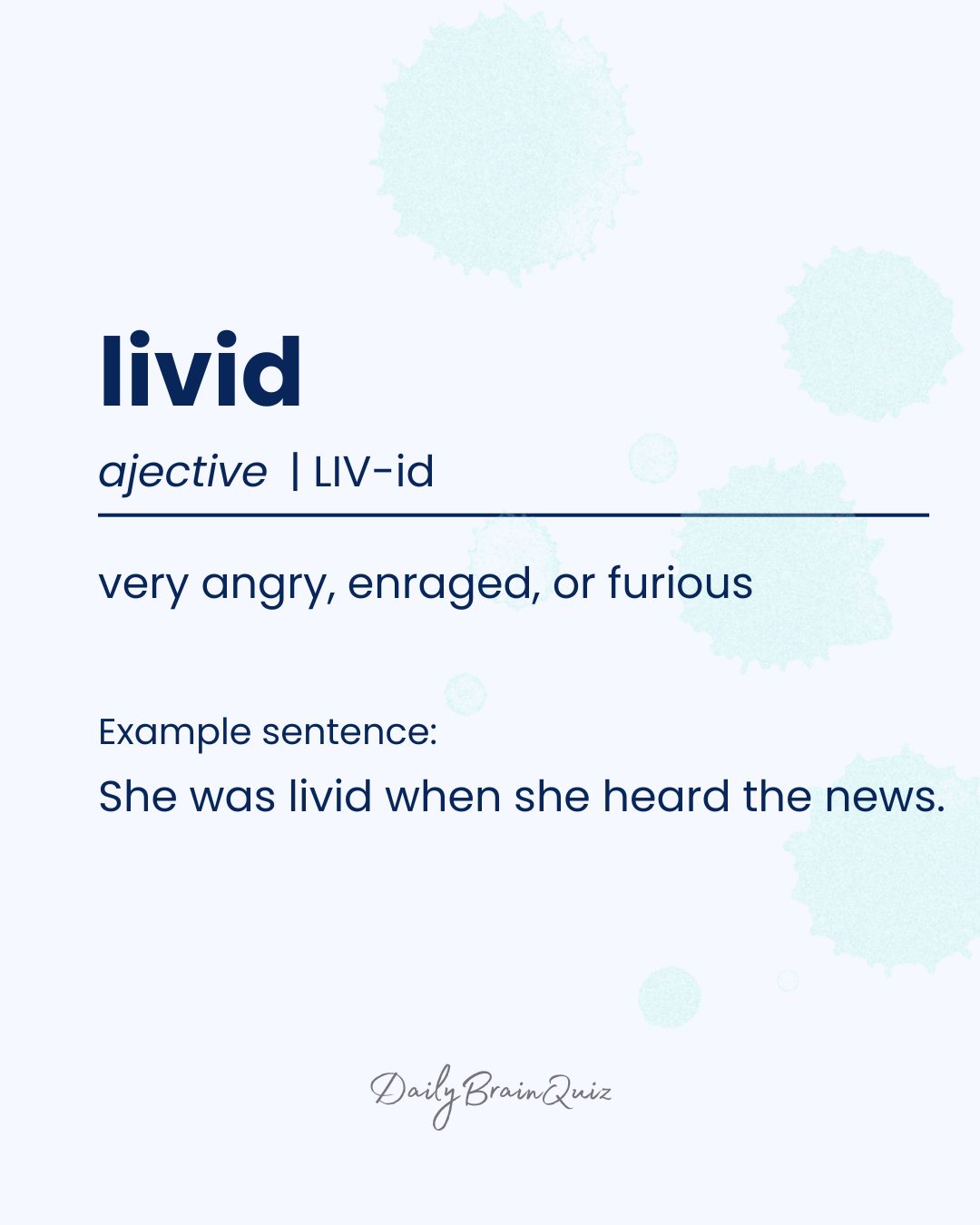 Daily - Livid | Explore and build your vocabulary today and boost your ...