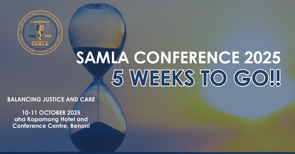 The South - Only 5 weeks remain until the SAMLA 2025 Medico-Legal ...