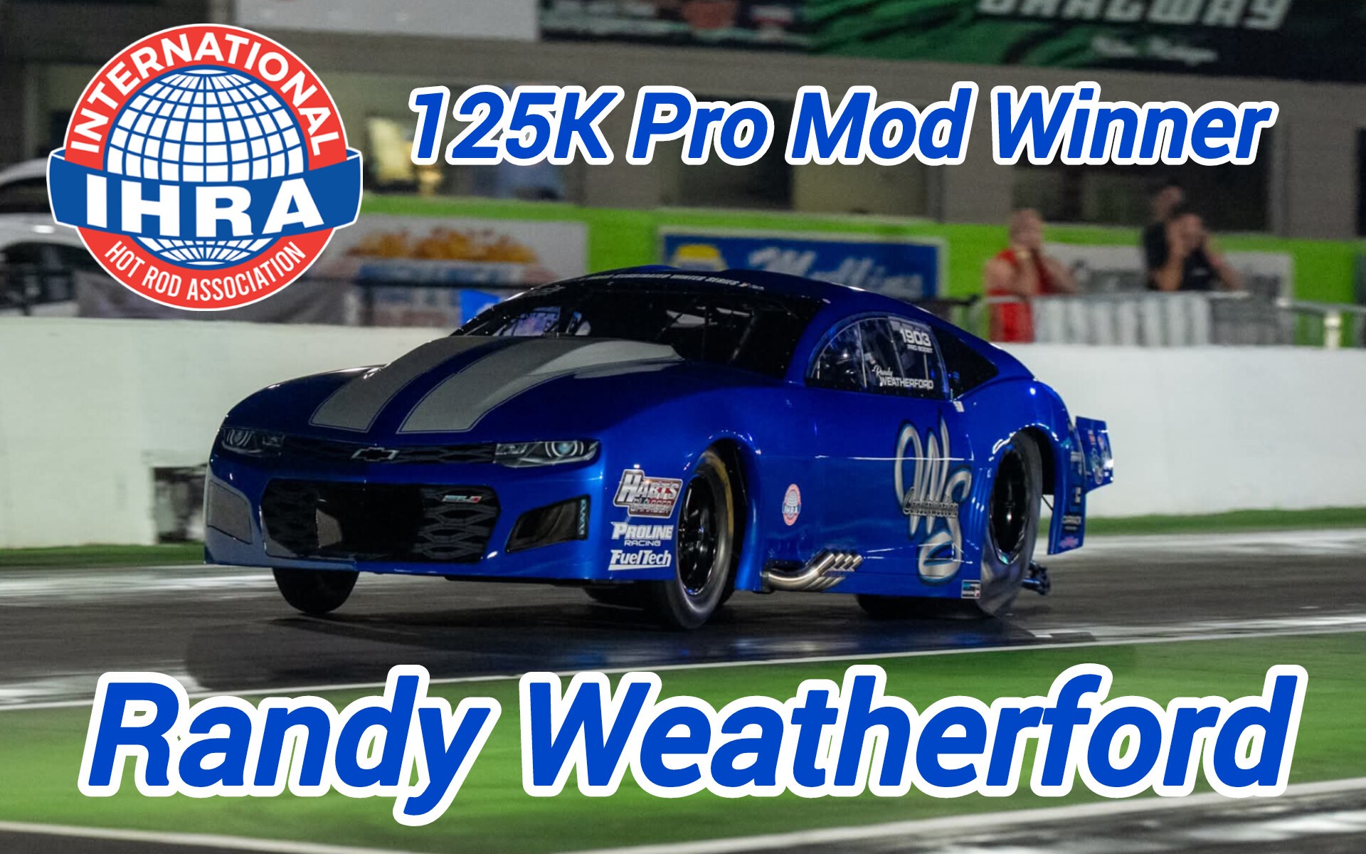 Stat - A HUGE congrats to Randy Weatherford on his IHRA Pro Mod Win and ...