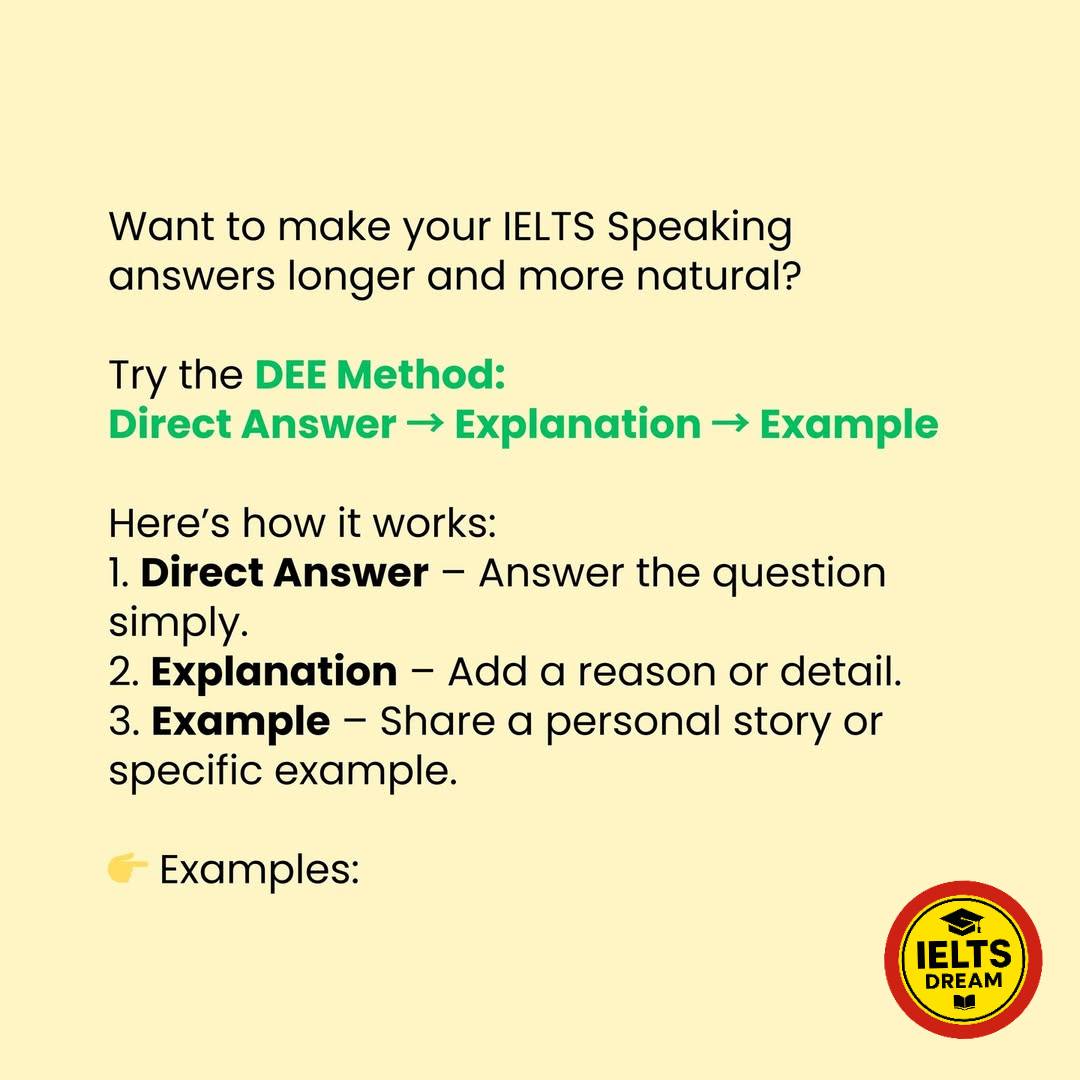 𝕀𝔼𝕃𝕋𝕊 𝔻𝕣𝕖𝕒𝕞 - IELTS Speaking Hack: DEE Method ♻️... | Facebook
