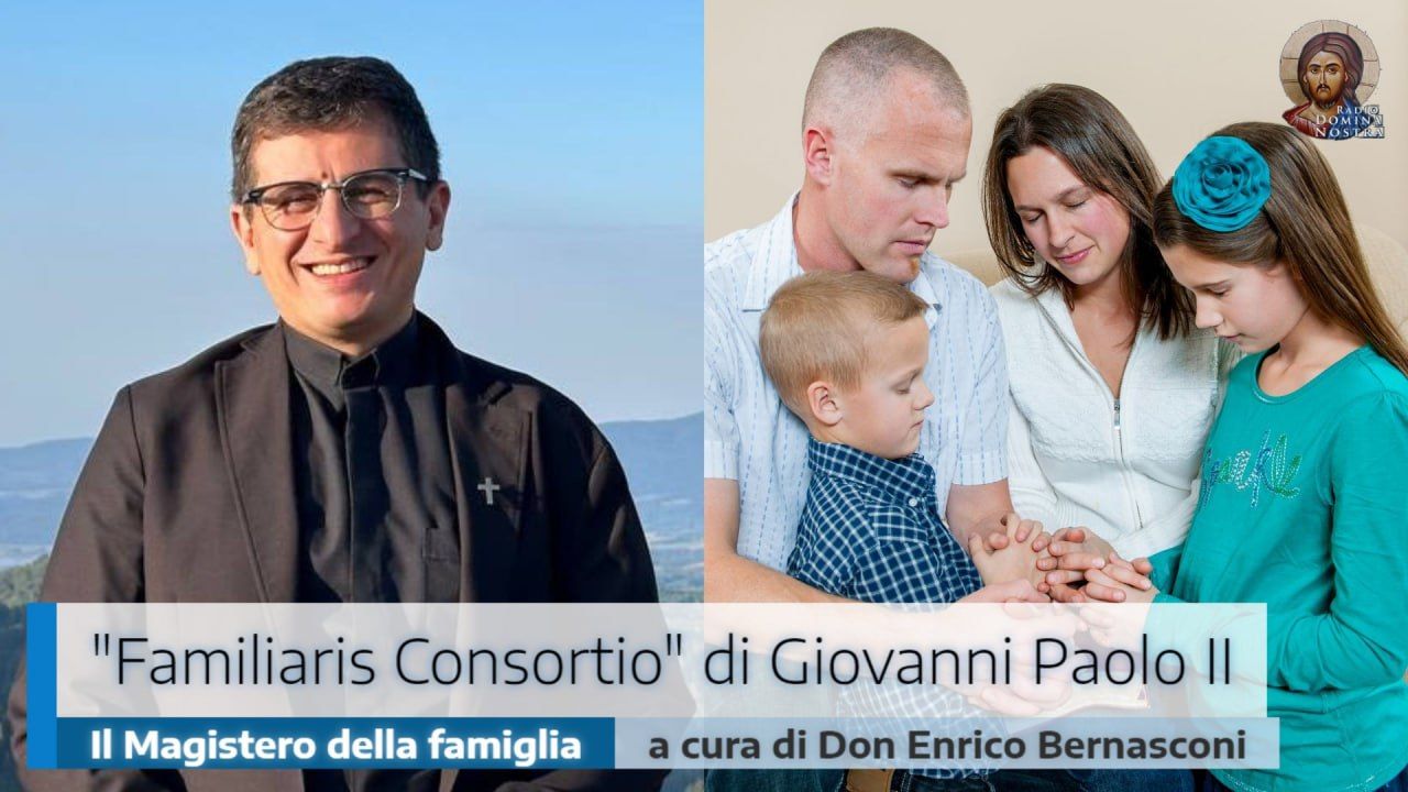 Radio - STASERA ALLE 21:00 "FAMILIARIS CONSORTIO" DI GIOVANNI PAOLO II ...