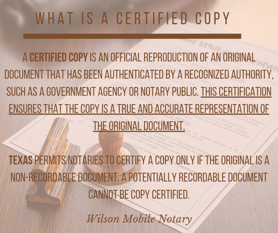 -Certified Copy- A Texas Notary is... - Wilson Mobile Notary | Facebook