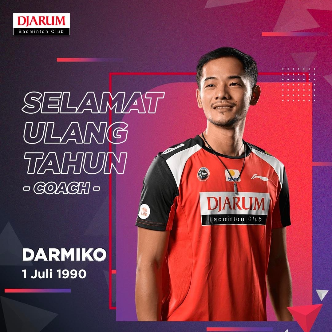 PB Djarum - Happy birthday, Coach Darmiko! Sehat dan...
